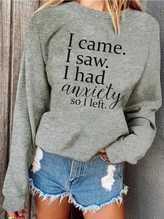 I Came I Saw I Had Anxiety Crew Neck Sweatshirt