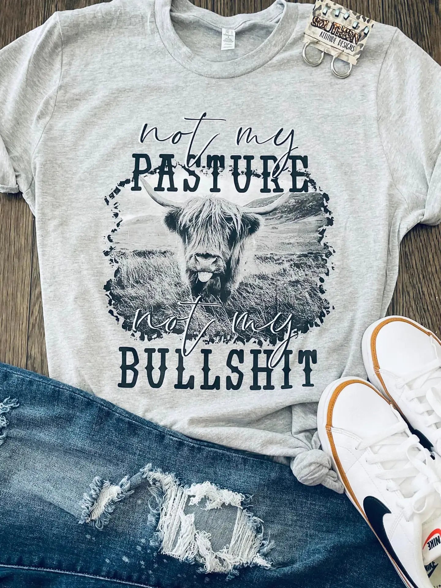 Not My Pasture, Not My Bs -Western Tee